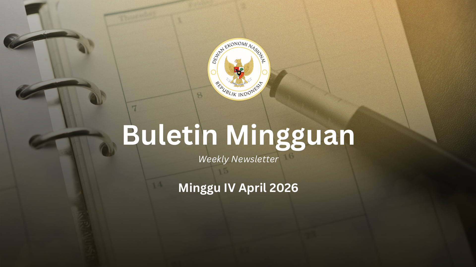 Weekly Newsletter Minggu IV April 2026