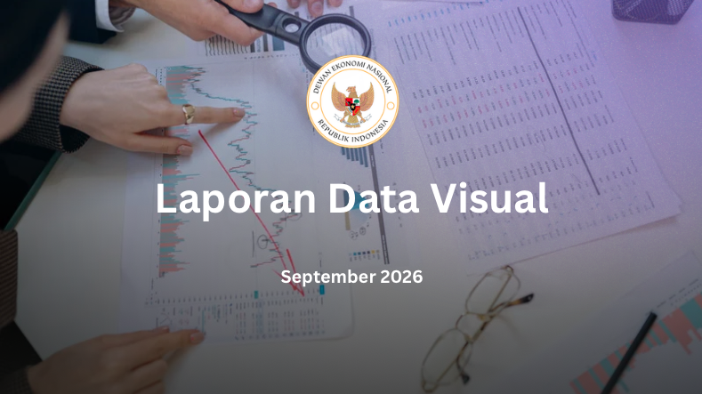 Laporan Data Visual Dewan Ekonomi Nasional Bulan September 2026